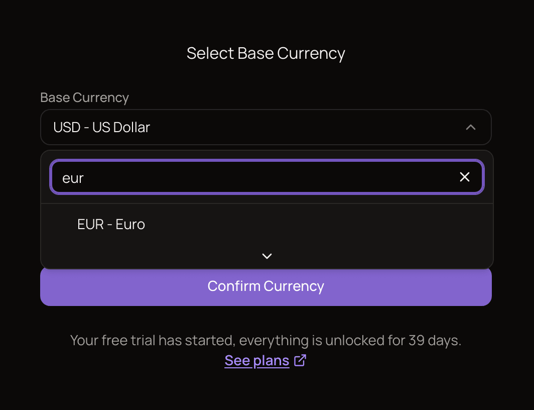 The Select Base Currency page with the Base Currency list open and filtered by 'eur', the Confirm Currency button and the trial message.
